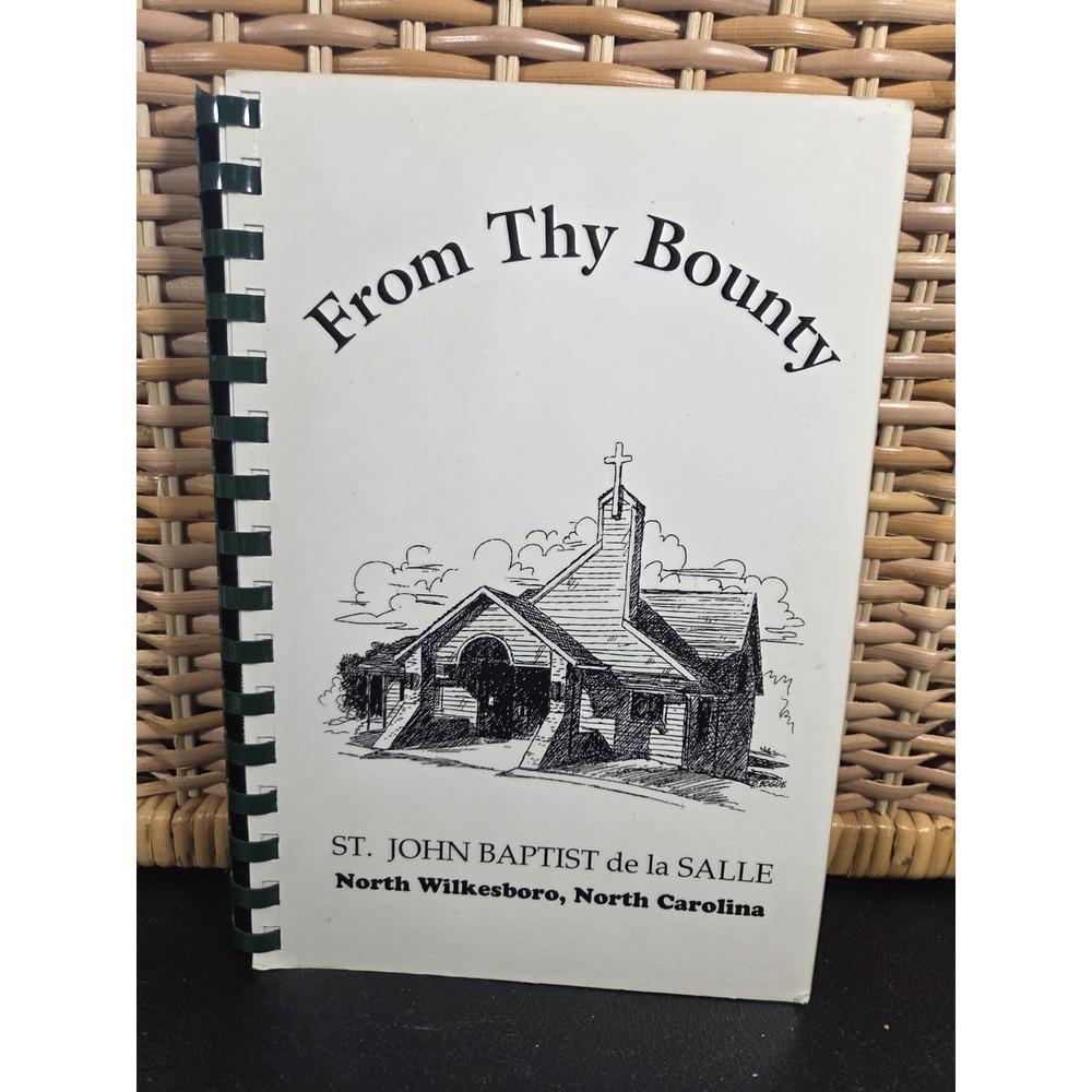 St. John Baptist De La Salle Church‎ Cookbook North Wilksboro, NC 1994